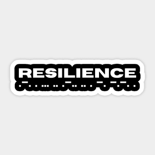 RESILIENCE Sticker
